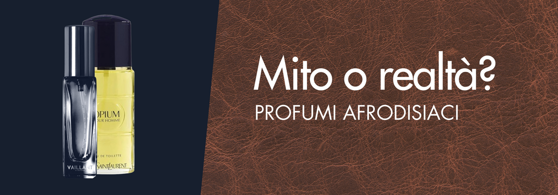 Profumi afrodisiaci: mito o realtà?
