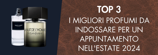 TOP 3: I migliori profumi da indossare a un appuntamento nell'estate 2024